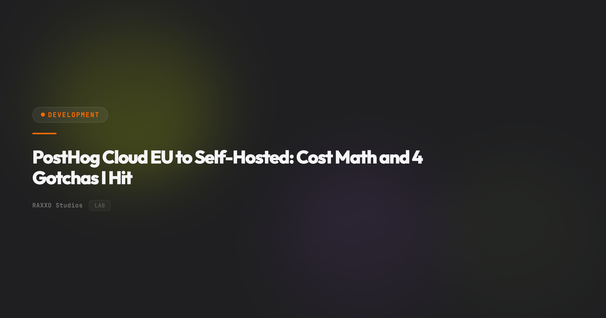 PostHog Cloud EU to Self-Hosted: Cost Math and 4 Gotchas I Hit