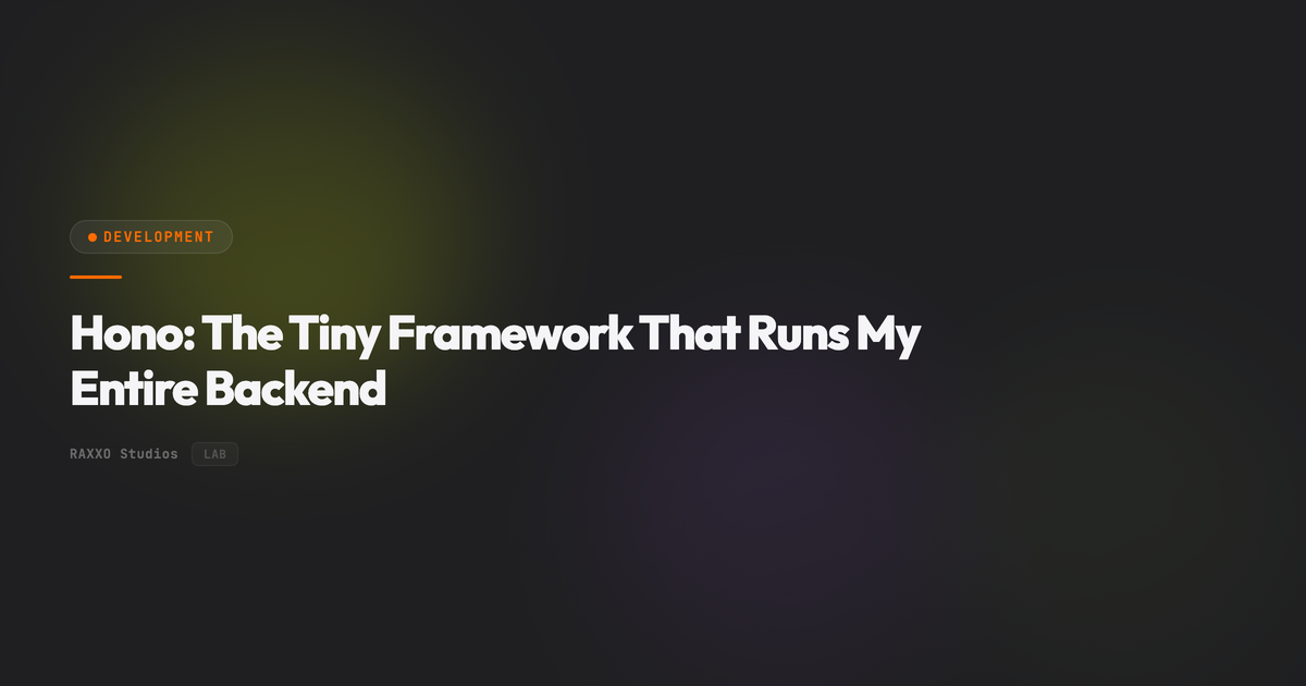Hono: The Tiny Framework That Runs My Entire Backend