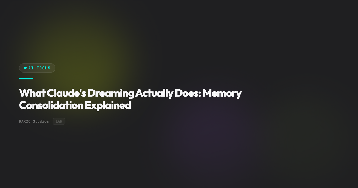 What Claude's Dreaming Actually Does: Memory Consolidation Explained