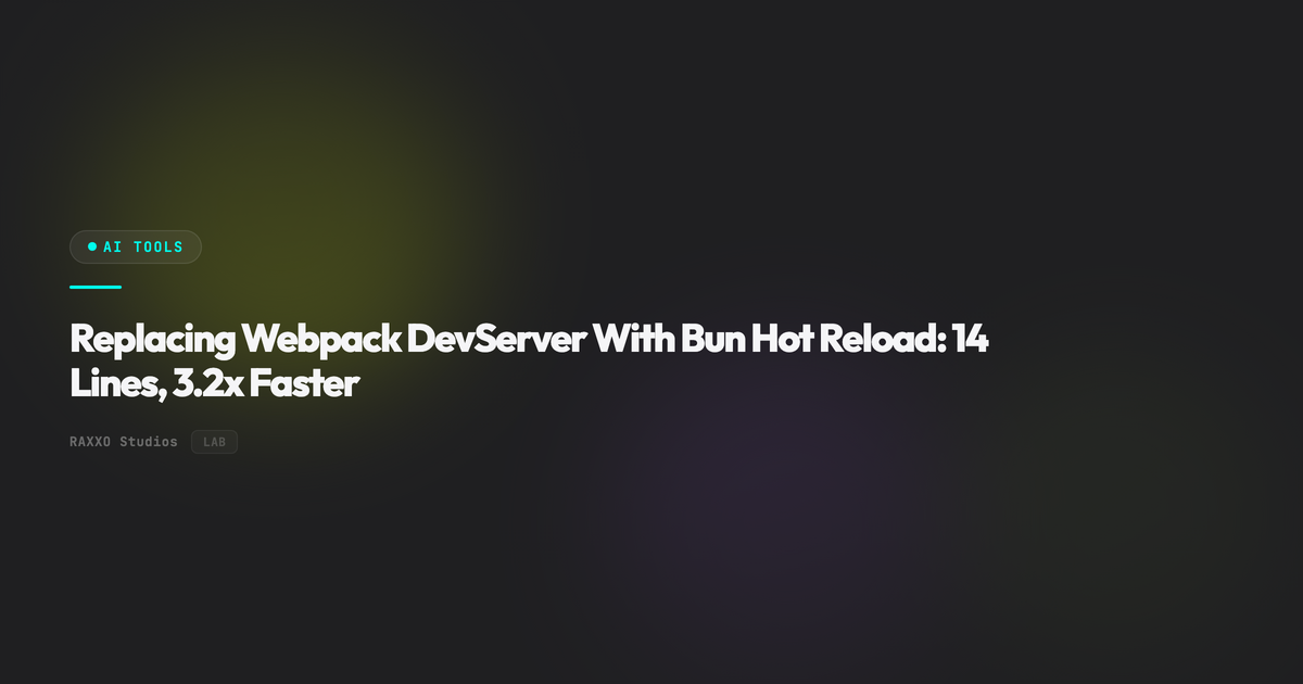 Replacing Webpack DevServer With Bun Hot Reload: 14 Lines, 3.2x Faster